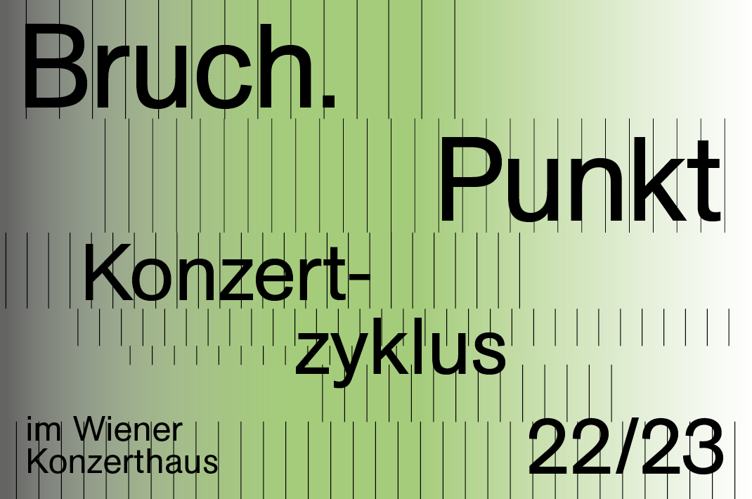 KF-Zyklus1070x710- Klangforum Wien Zyklus 22/23 Bruch.Punkt